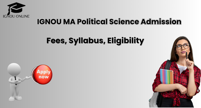 IGNOU MA Political Science Admission