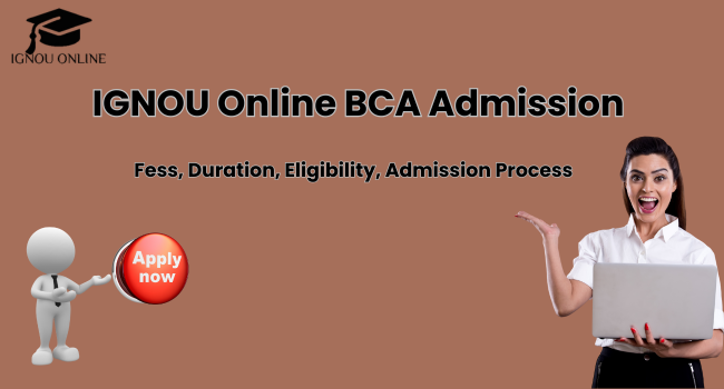 IGNOU Online BCA Admission