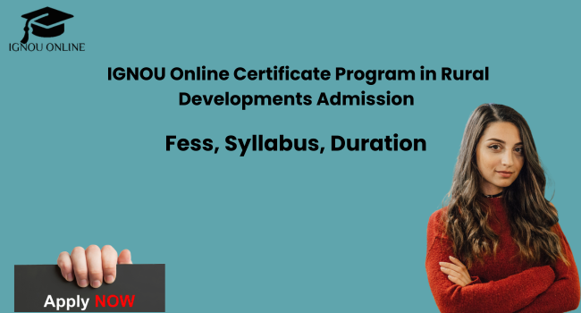 IGNOU Online Certificate Program in Rural Developments Admission