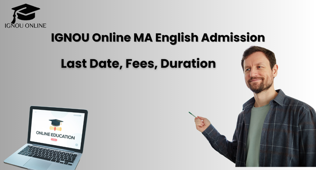 IGNOU Online MA English Admission