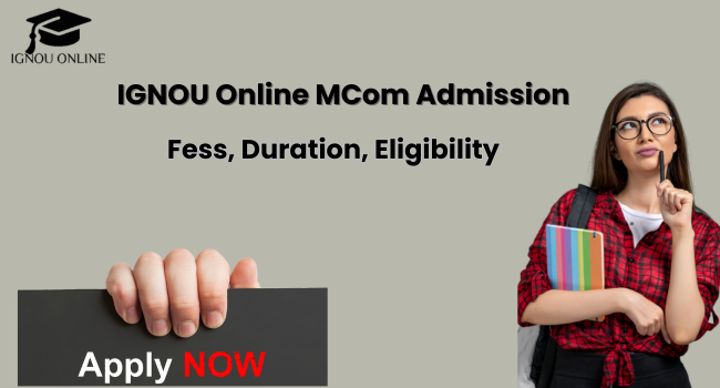 IGNOU Online MCom Admission